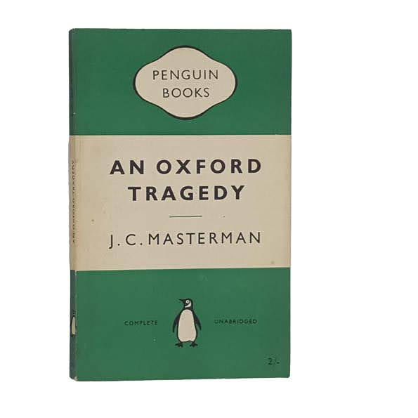 An Oxford Tragedy by J.C. Masterman,penguin,1954