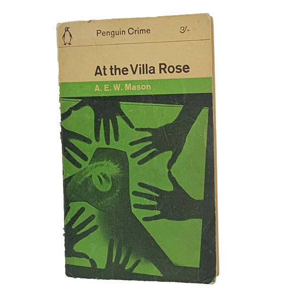 At the Villa Rose by A.E.W. Mason, penguin,1962