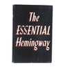 The Essential Hemingway - Jonathan Cape, 1961