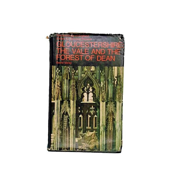 The Buildings of England: Gloucestershire 2 The Vale and The Forest of Dean 1970