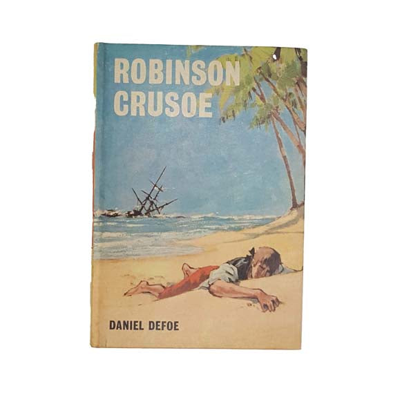 The Life and Adventures of Robinson Crusoe by Daniel Defoe