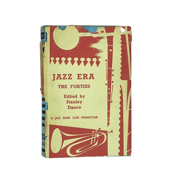 Jazz Era: The Forties by Stanley Dance - Faber, 1961