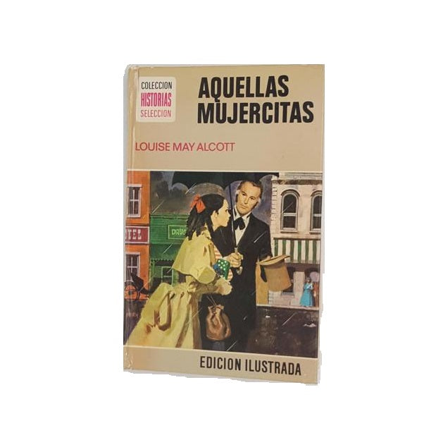 Aquellas Mujercitas by Louisa May Alcott - Little Women Spanish edition