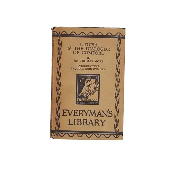 Utopia with the Dialogue of Comfort by Sir Thomas More 1928
