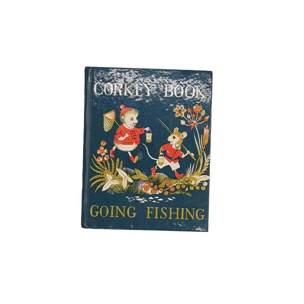 Corkey Book: Going Fishing by Cecilia &amp; Jean Hinde 1965