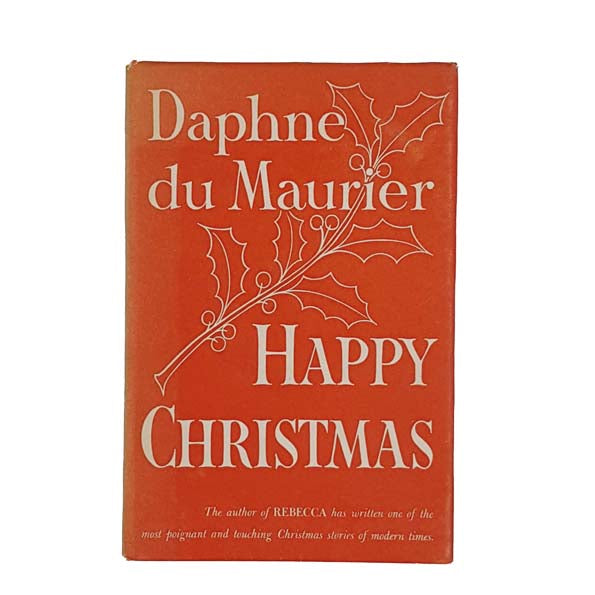 Daphne Du Maurier's Happy Christmas 1952