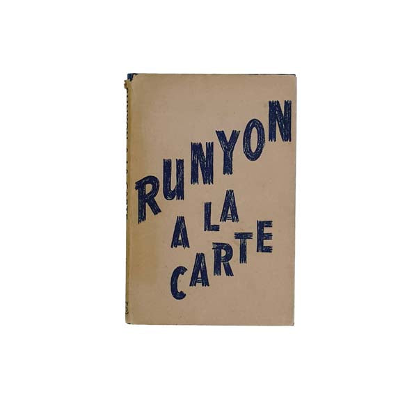 Runyon A La Carte by Damon Runyon 1946 - First Edition