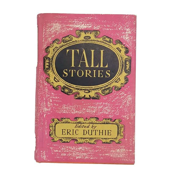 Tall Stories edited by Eric Duthie 1959 - First Edition