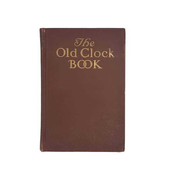 The Old Clock Book by N. Hudson Moore 1936