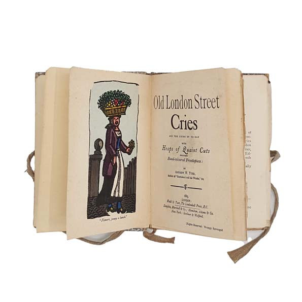 Old London Street Cries and The Cries of To-Day by Andrew W. Tuer 1885