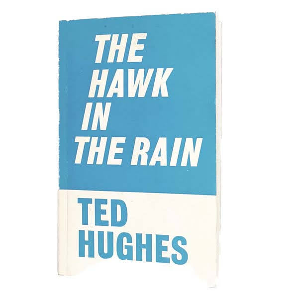 The hawks In The Rain by Ted Hughes, faber and faber,1979