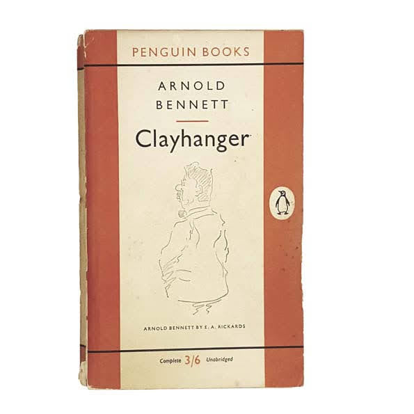 Clayhanger by Arnold Bennett, penguin,1954