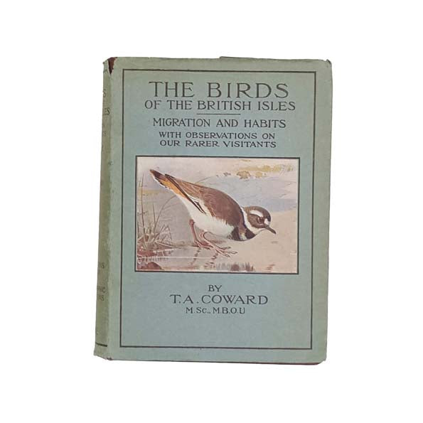The Birds of the British Isles by T.A. Coward 1934