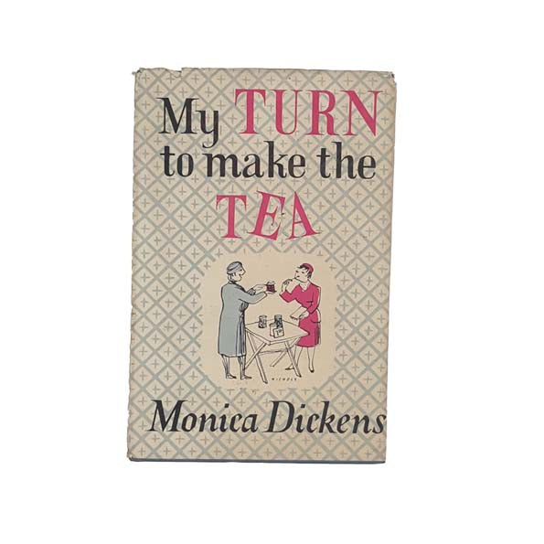Monica Dickens' My Turn to Make the Tea 1959