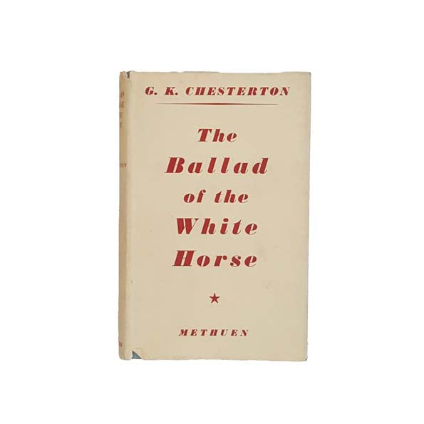 The Ballad of the White Horse by G.K. Chesterton 1948