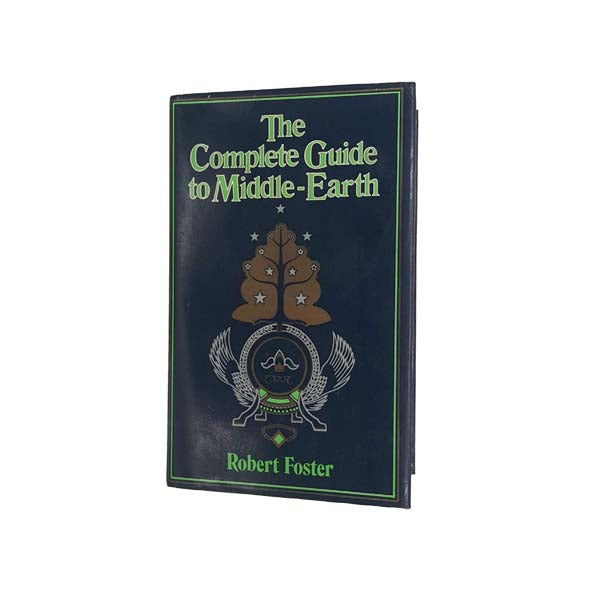 The Complete Guide to Middle-Earth by Robert Foster 1978