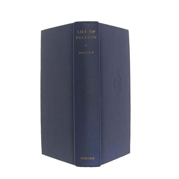 The Life of Tolstoy by Aylmer Maude 1953