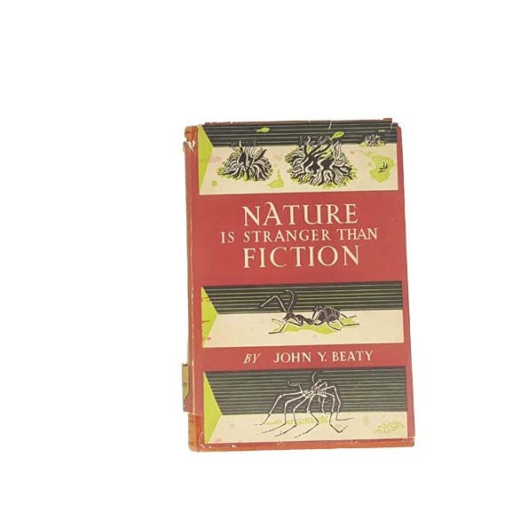 Nature Is Stranger Than Fiction by John Beauty, George harrap,1945