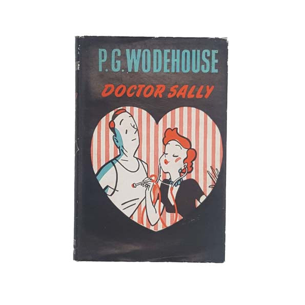 P. G. Wodehouse’s Doctor Sally 1952