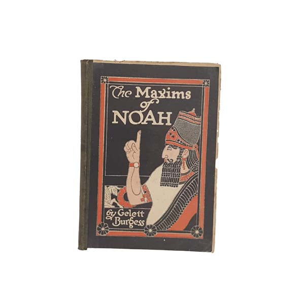 The Maxims of Noah by Gelett Burgess 1914