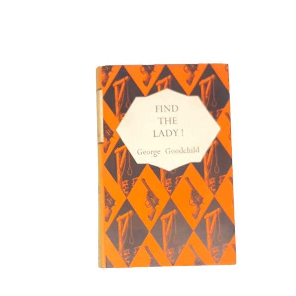 Find The lady! by George Goodchild, the mystery book,1956