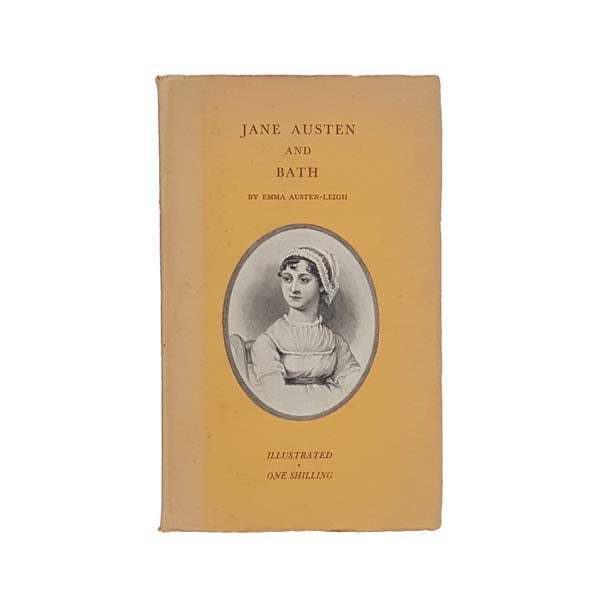 Jane Austen and Bath by Emma Austen-Leigh 1939