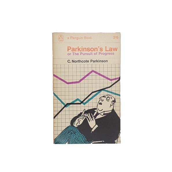 Parkinson's Law by C. Northcote Parkinson 1965
