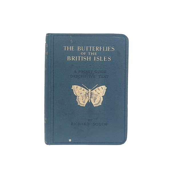 The Butterflies of the British Isles by Richard South 1947