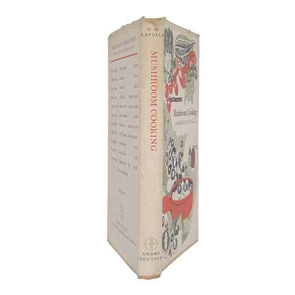 Mushroom Cooking by Garibaldi M. Lapolla 1954 - First Edition