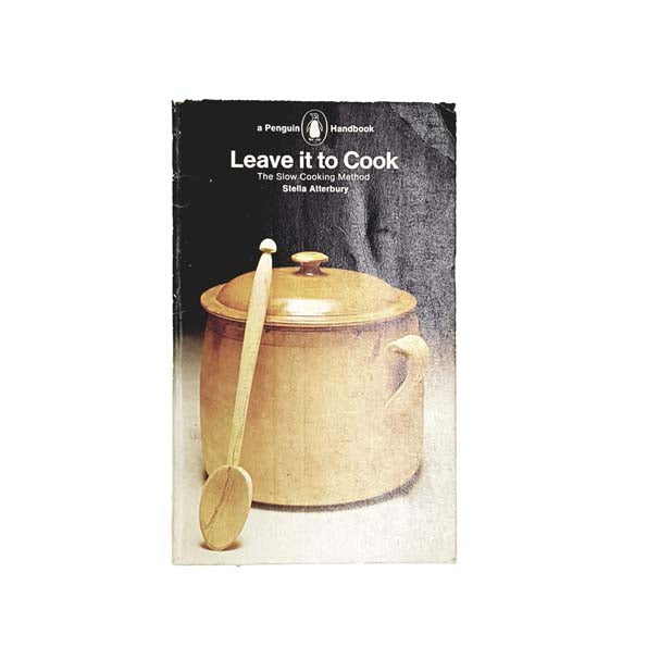 Leave it to Cook by Stella Atterbury - Penguin,1969
