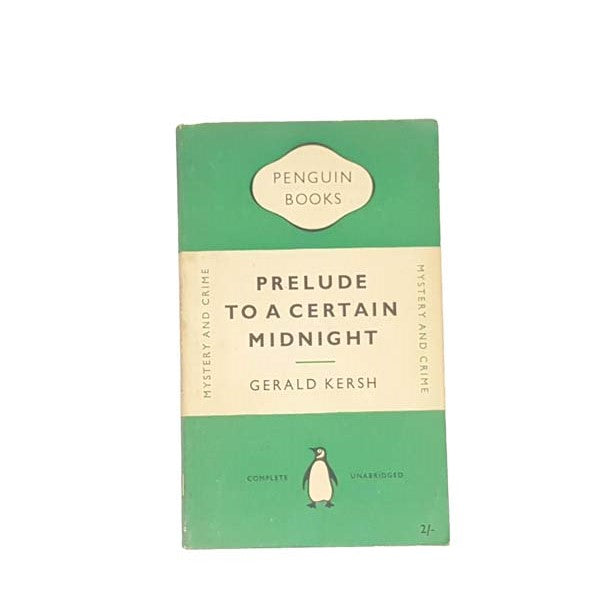 Prelude To A Certain Midnight by Gerald Kersh, penguin,1953