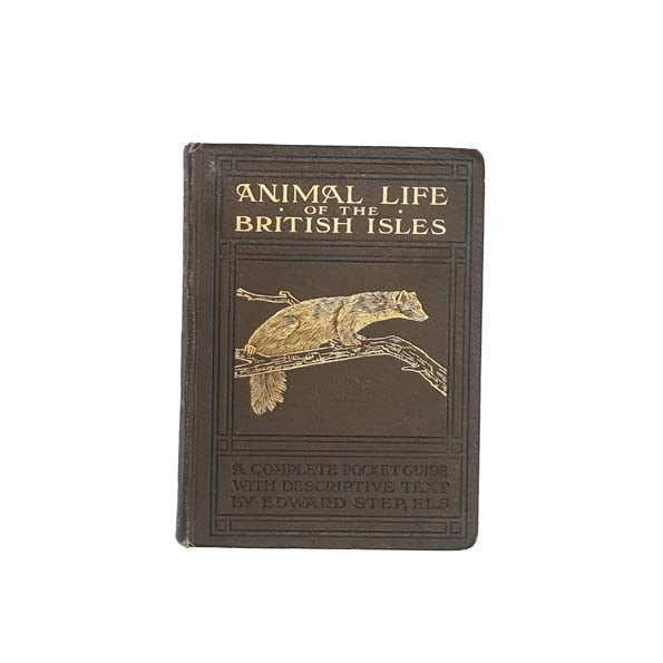 Animal Life of the British Isles by Edward Step 1927