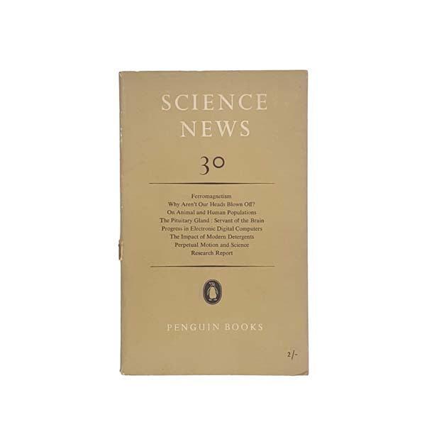 Science News 30 - Penguin 1953 - First Edition