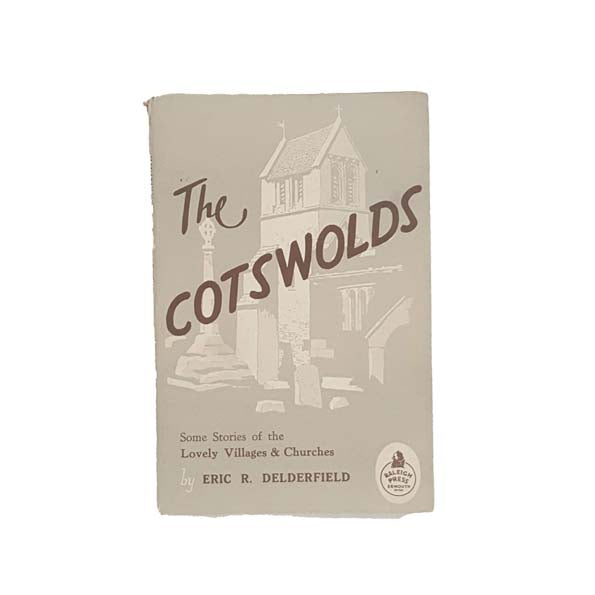The Cotswolds by Eric R. Delderfield