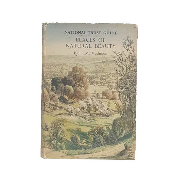 Places of Natural Beauty by D.M. Matheson 1950 - First Edition