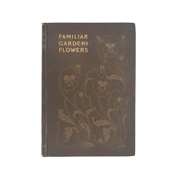 Familiar Garden Flowers by F. Edward Hulme c1880