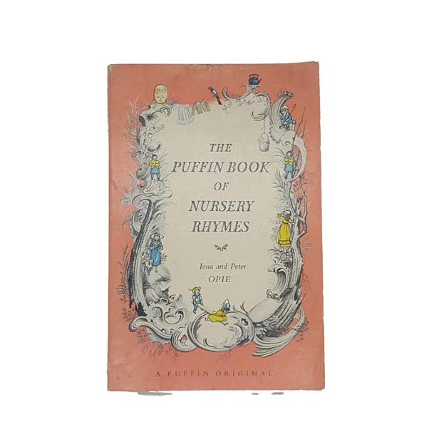 The Puffin Book Of Nursery Rhymes by Iona and Peter Opie,puffin,1975