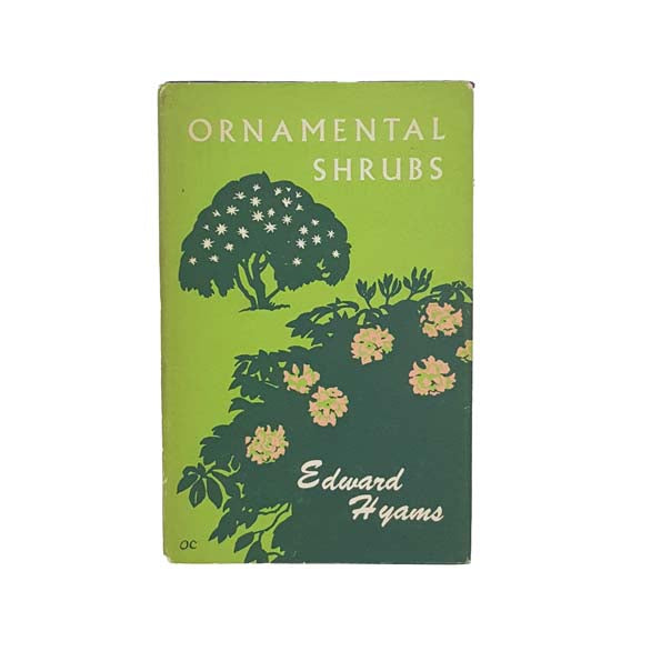 Ornamental Shrubs by Edward Hyams 1965