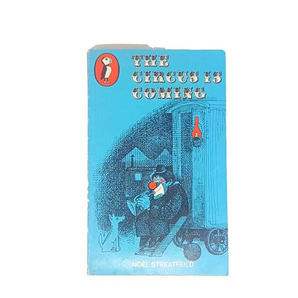 The Circus Is Coming by Noel Streatfeild,puffin,1977