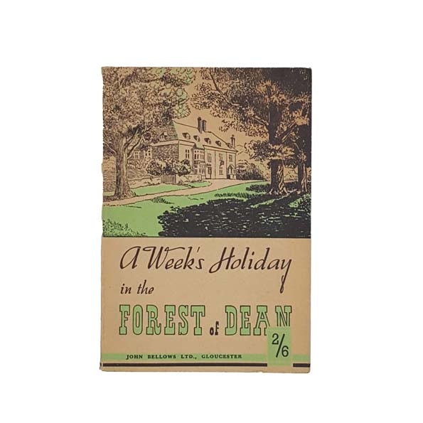 A Week's Holiday in the Forest of Dean by John Bellows 1946