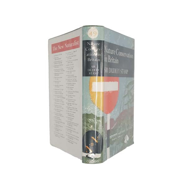 Nature Conservation in Britain by Sir Dudley Stamp 1970