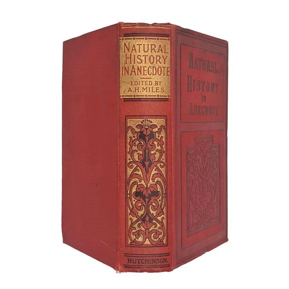 Natural History in Anecdote by Alfred H. Miles