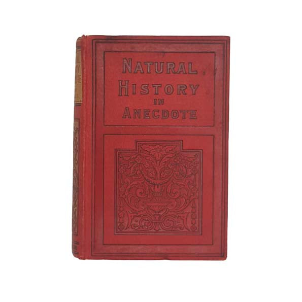 Natural History in Anecdote by Alfred H. Miles