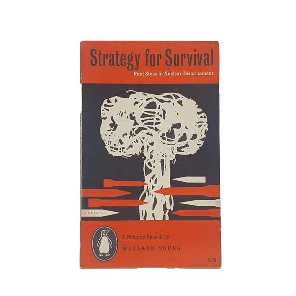 Strategy for Survival by Wayland Young, penguin,1959