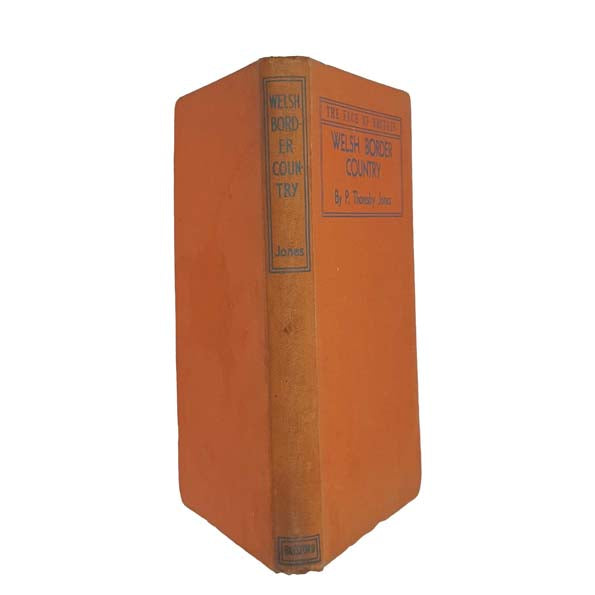 Welsh Border Country by P. Thoresby Jones 1946