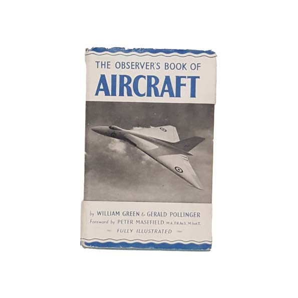 The Observer’s Book of Aircraft by William Green and Gerald Pollinger, 1953