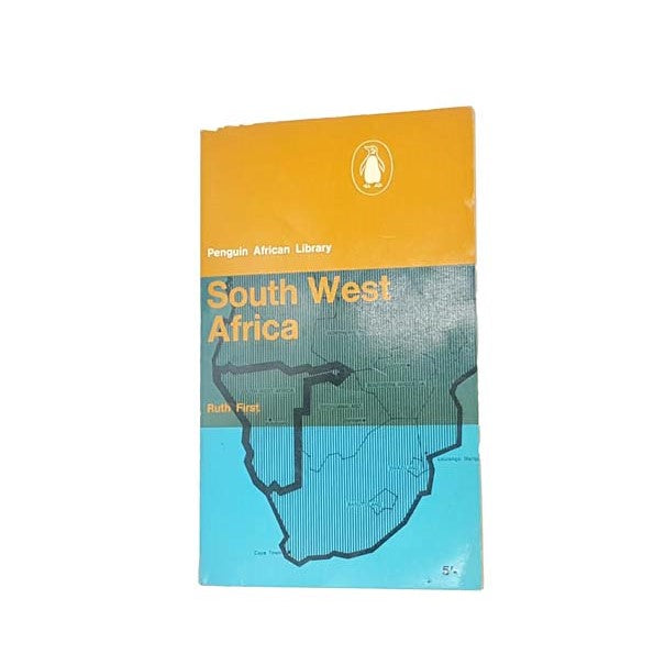 South West Africa by Ruth First, penguin,1963