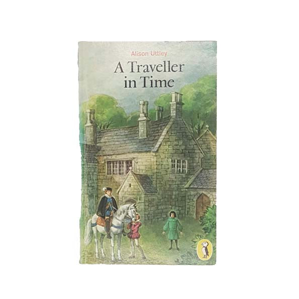 Alison Uttley's A Traveller in Time 1978