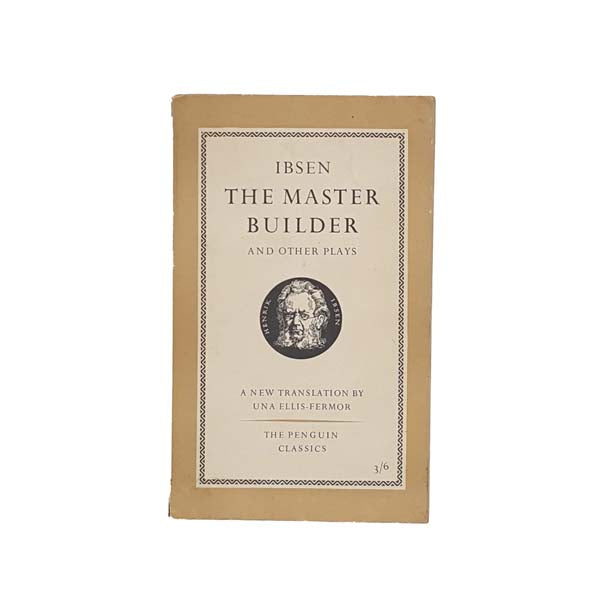 The Master Builder and Other Plays - 1958 First Edition