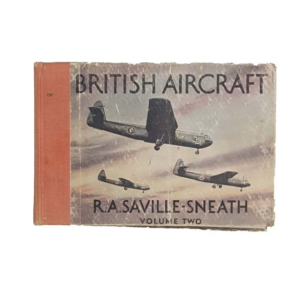 British Aircraft Volume Two by R.A. Saville-Sneath - Penguin, 1944